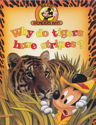 Why Do Tigers Have Stripes? (Mickey Wonders Why)