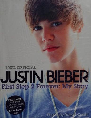 Justin Bieber: First Step 2 Forever (100% Official)