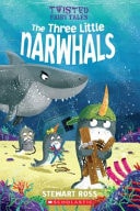 The Three Little Narwhals