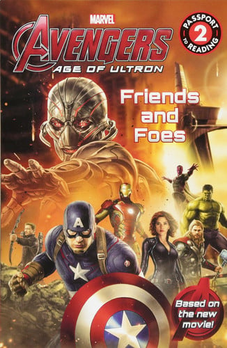 Marvel's Avengers: Age of Ultron: Friends and Foes (Passport to Reading)