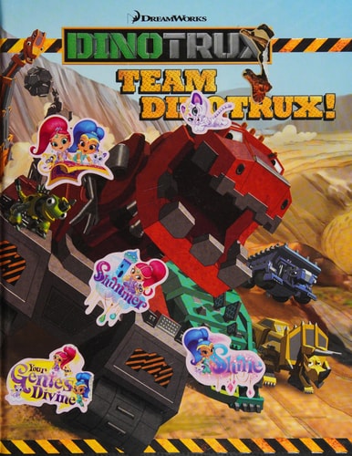 Dinotrux: Team Dinotrux!