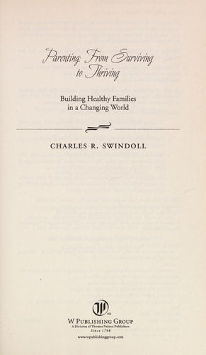 Parenting From Surviving to Thriving: Building Healthy Families in a Changing World