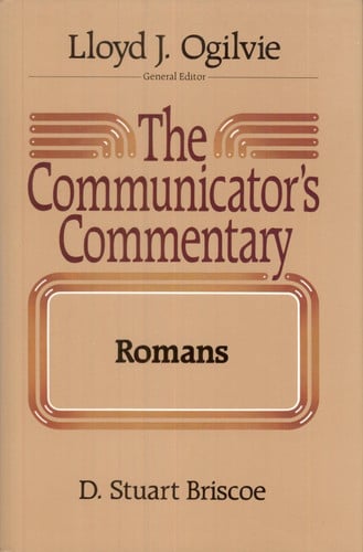 The Communicator's Commentary: Romans (The Communicator's commentary series)