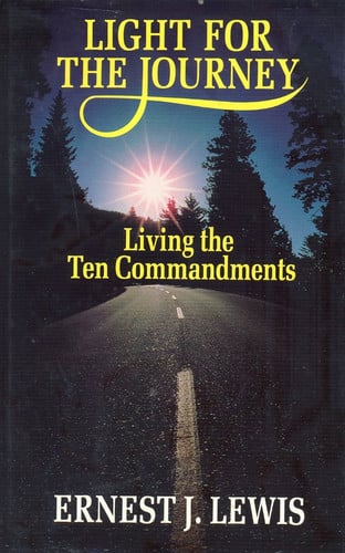 Light for the Journey: Living the Ten Commandments