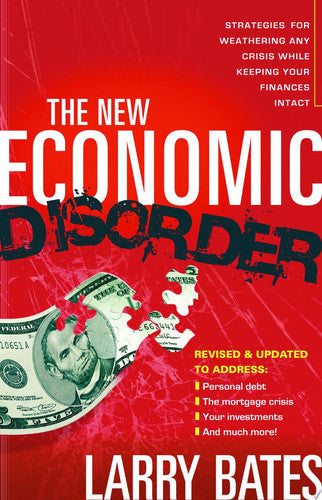The New Economic Disorder: Strategies for Weathering Any Crisis While Keeping Your Finances Intact