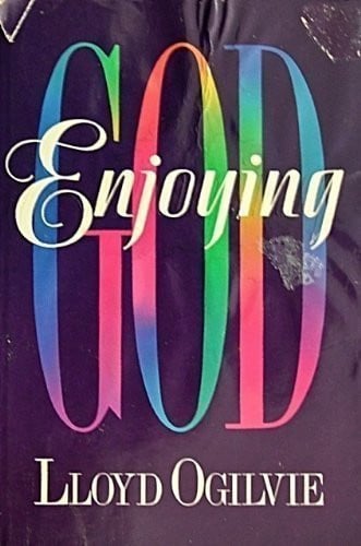 Enjoying God