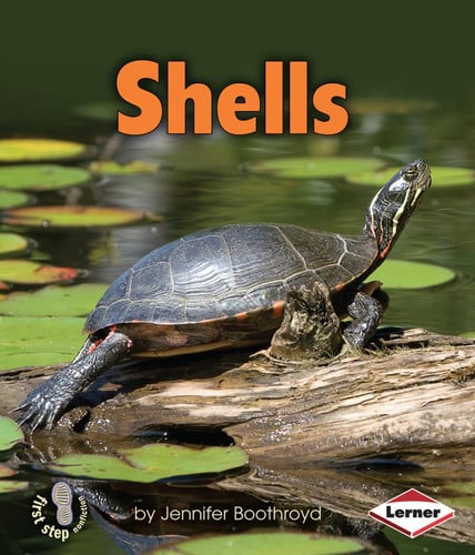 Shells (First Step Nonfiction ? Body Coverings)