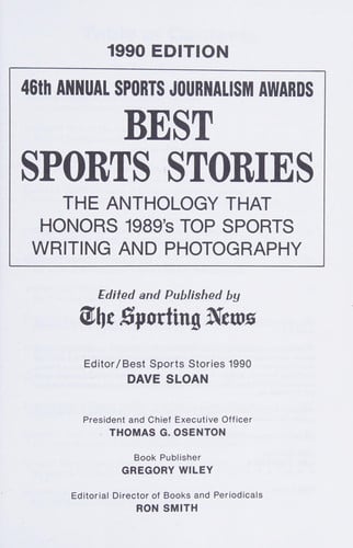 Best Sports Stories: The Anthology That Honors 1989's Top Sports Writing and Photography, 1990 : 46th Annual Sports Journalism Awards