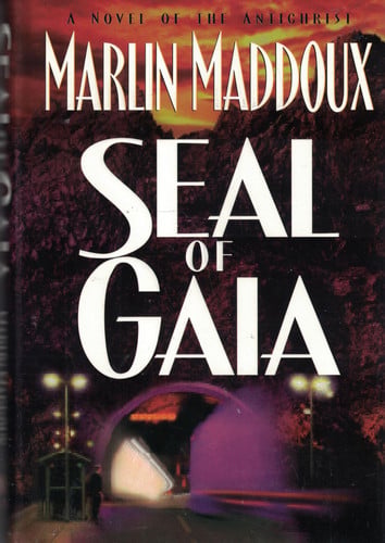 Seal of Gaia: A Novel of the Antichrist