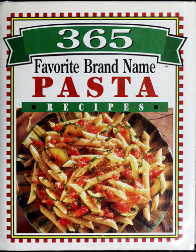 365 favorite brand name pasta recipes