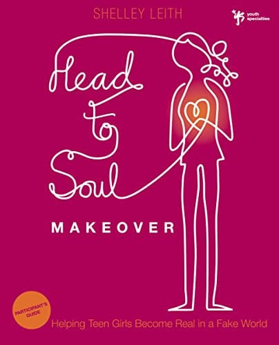 Head-to-Soul Makeover Participant's Guide: Helping Teen Girls Become Real in a Fake World (Youth Specialties (Paperback))