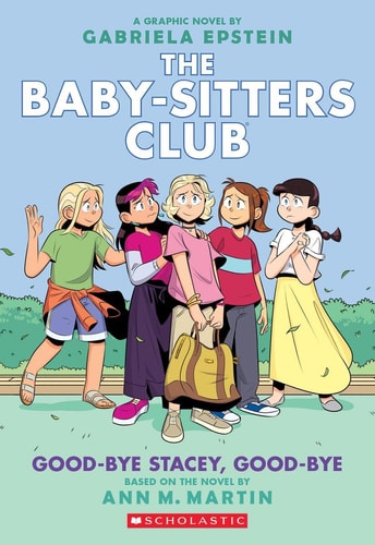 Good-Bye Stacey, Good-Bye A Graphic Novel