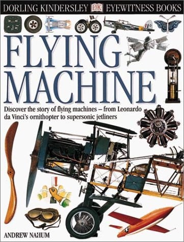 Eyewitness: Flying Machine (Eyewitness Books)
