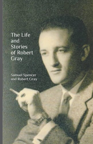 The Life and Stories of Robert Gray