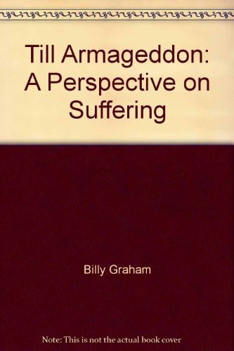 Till Armageddon: A Perspective on Suffering
