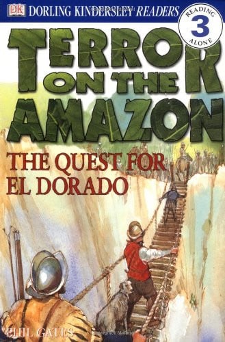 Terror on the Amazon The Quest for El Dorado