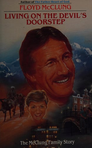 Living on the Devil's Doorstep: The McClung Family Story