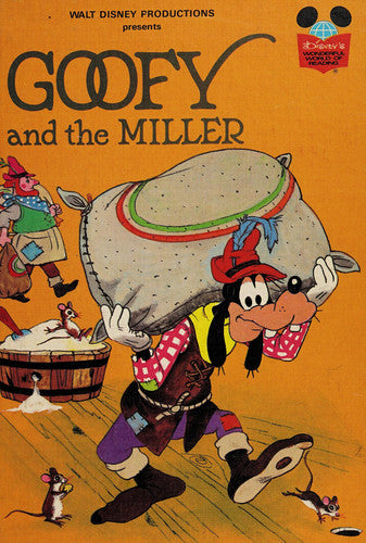 Walt Disney Productions presents Goofy and the miller (Disney's wonderful world of reading)