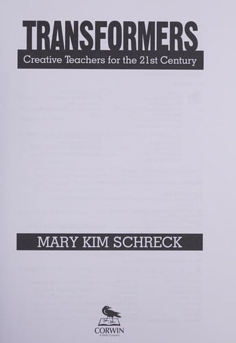 Transformers: Creative Teachers for the 21st Century