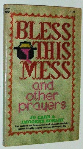 Bless This Mess and Other Prayers