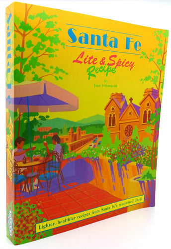 Santa Fe Lite and Spicy Recipes