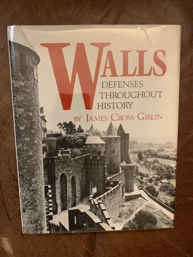 Walls: Defenses Throughout History