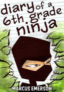 Diary of a 6th Grade Ninja 2 Books In 1