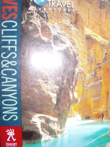 Discovery Travel Adventure Cave, Cliffs, and Canyons (Discovery Travel Adventures)