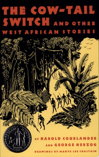 Cow-Tail Switch and Other West African Stories