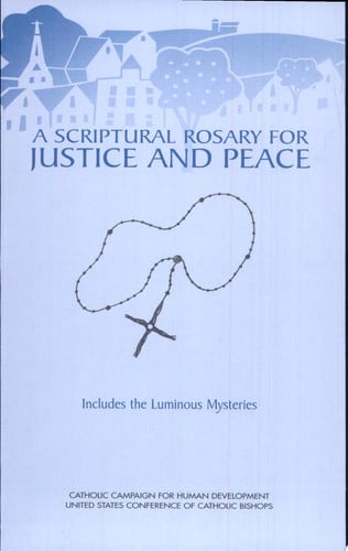 Scriptural Rosary for Justice & Peace/Re