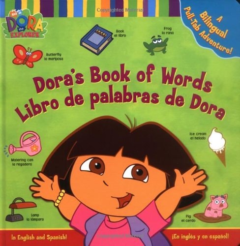 Dora's Book of Words / Libro de Palabras de Dora Dora's Book of Words / Libro de Palabras de Dora