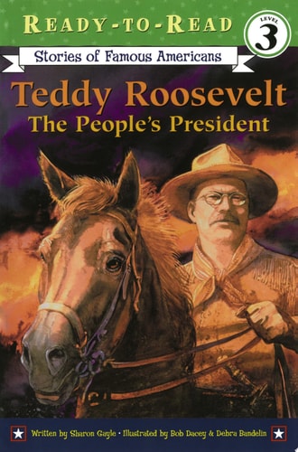 Teddy Roosevelt The People's President