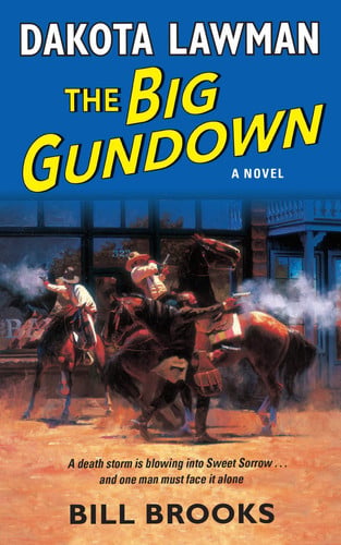 Dakota Lawman: The Big Gundown (dakota Lawman)