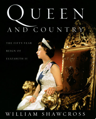 Queen and Country: The Fifty-Year Reign of Elizabeth II