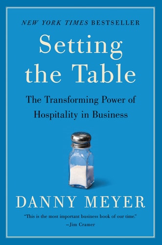 Setting the Table The Transforming Power of Hospitality in Business