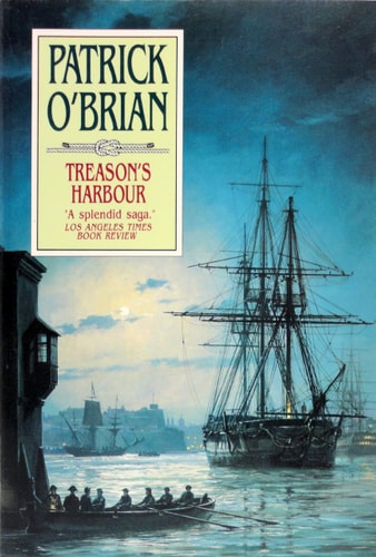 Treason's Harbour (Vol. Book 9) (Aubrey/Maturin Novels)