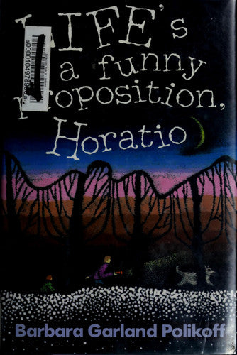 Life's a Funny Proposition, Horatio