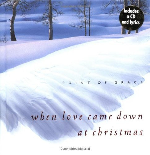 When Love Came Down at Christmas