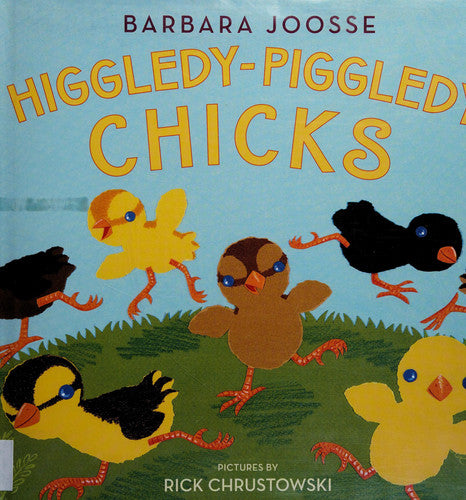 Higgledy-Piggledy Chicks