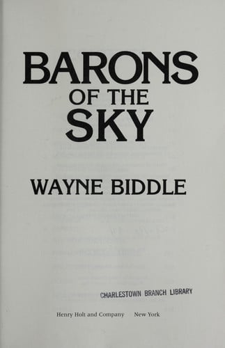 Barons of the Sky: From Early Flight to Strategic Warfare : The Story of the American Aerospace Industry