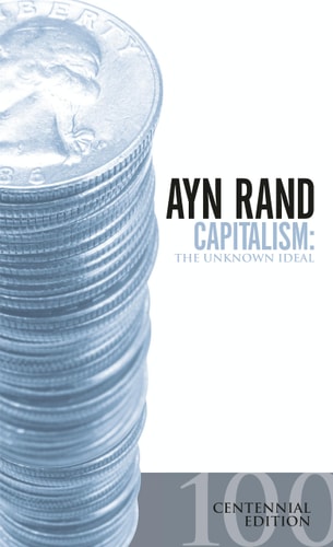 Capitalism The Unknown Ideal