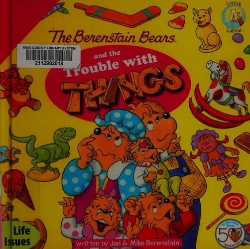 The Berenstain Bears and the Trouble with Things