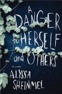 A Danger to Herself and Others