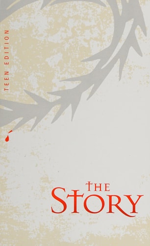 The Story: Teen Edition Product Sample Read the Bible as One Seamless Story from Beginning to End