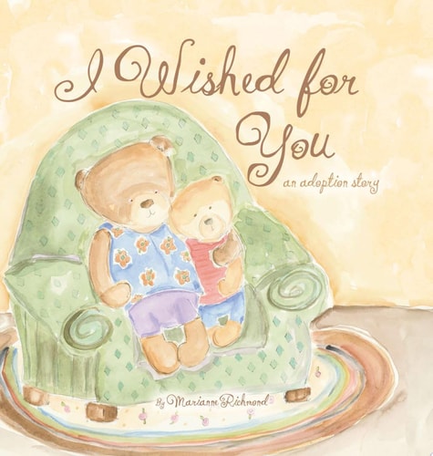 I Wished for You An Adoption Story