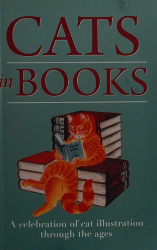 Cats in Books A Celebration of Cat Illustration Through the Ages