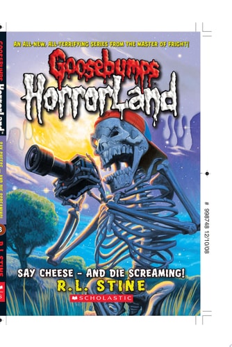 Say Cheese - and Die Screaming! (Goosebumps HorrorLand #8) (8)