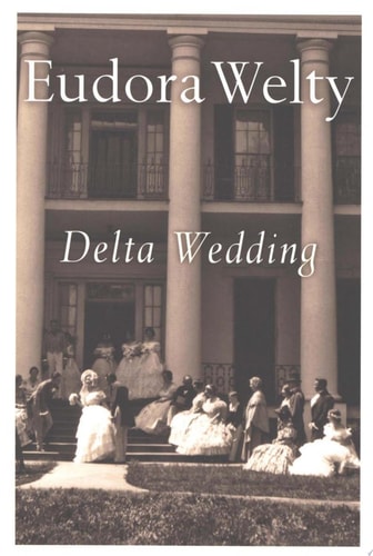 Delta Wedding A Novel