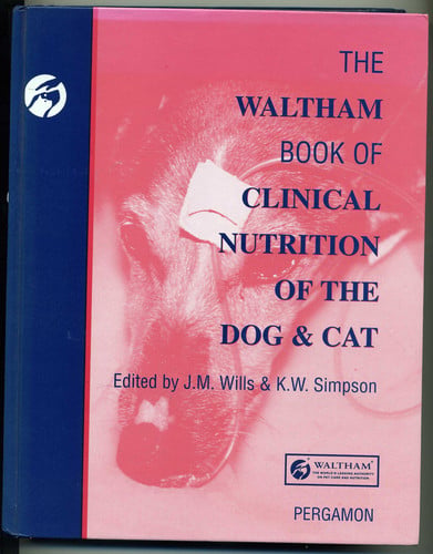 Waltham Book of Clinical Nutrition of the Dog and Cat