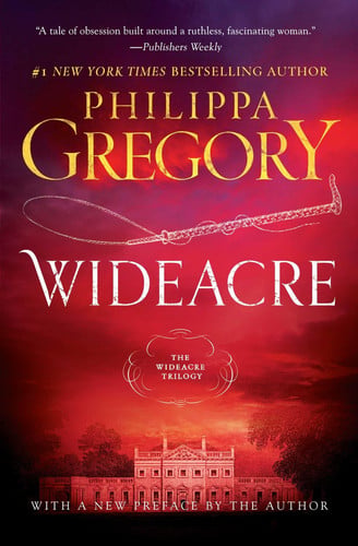 Wideacre: A Novel (The Wideacre Trilogy)